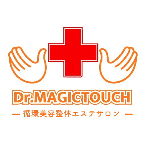 循環美容整体エステサロンDr.MAGIC TOUCH｜東京都足立区千住の美容整体×痩身ダイエット×小顔サロン